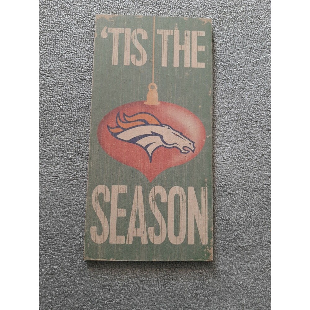 Denver Broncos sign " It's The Season" holiday Christmas Decor 12" Wall Decor